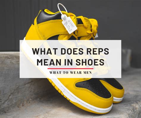 semi replica shoes meaning|what does reps mean in shoes.